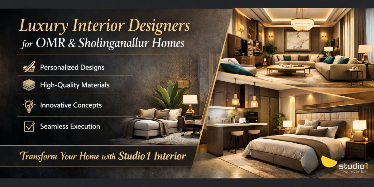 Luxury Interior Designers for OMR & Sholinganallur Homes